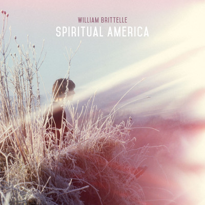 Spiritual America/William Brittelle