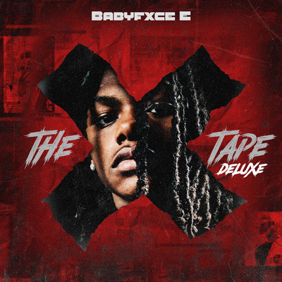 アルバム/The X Tape (Deluxe)/Babyfxce E