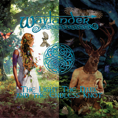 The Light, The Dark and the Endless Knot/Waylander