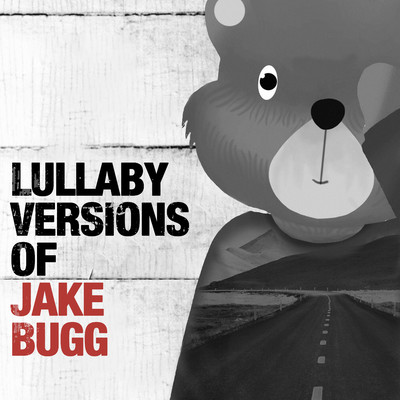 Lullaby Versions of Jake Bugg/The Cat and Owl