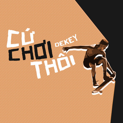 Cu Choi Thoi/Dekey