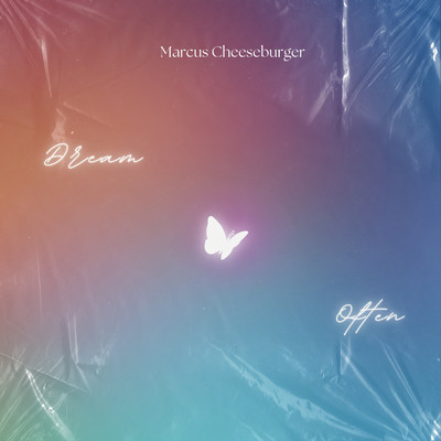 アルバム/Dream often/Marcus Cheeseburger