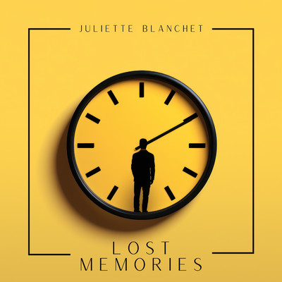 Lost Memories/Juliette Blanchet
