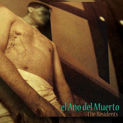 アルバム/El Ano Del Muerto/The Residents
