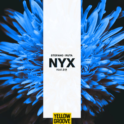 シングル/NYX (feat. Yuyeon)/STEFANO X RUTA