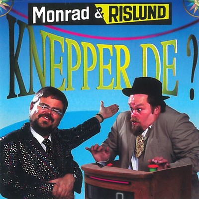 アルバム/Knepper De？/Monrad Og Rislund
