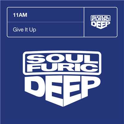 Give It Up (11AM Sax Dub Mix)/11AM
