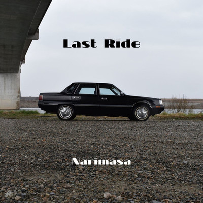 アルバム/Last Ride/Narimasa