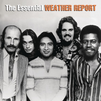 The Essential Weather Report/Weather Report