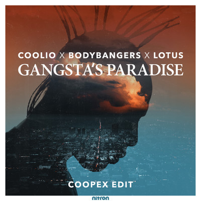 Gangsta's Paradise (Coopex Extended Version) (Explicit)/Coolio／Bodybangers／Lotus
