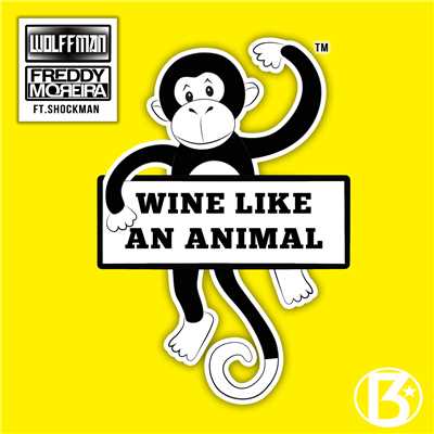 シングル/Wine Like an Animal (feat. Shockman) [Radio Edit]/Wolffman & Freddy Moreira