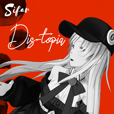 Dis-topia(インストゥルメンタル)/Sifar