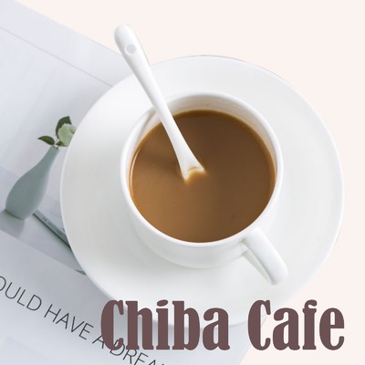アルバム/Chiba Cafe Vol.02/Chiba Cafe