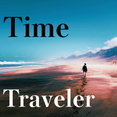 Time Traveler/Free person