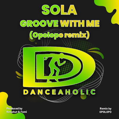 Groove With Me (featuring Opolopo／Opolopo Remix)/Sola