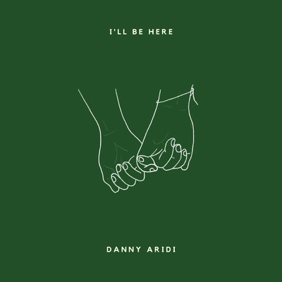シングル/I'll Be Here/Danny Aridi