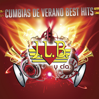 アルバム/Cumbias De Verano Best Hits/J.L.B. Y Cia