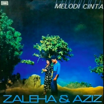 Melodi Cinta/Zaleha Hamid／Aziz Ahmad