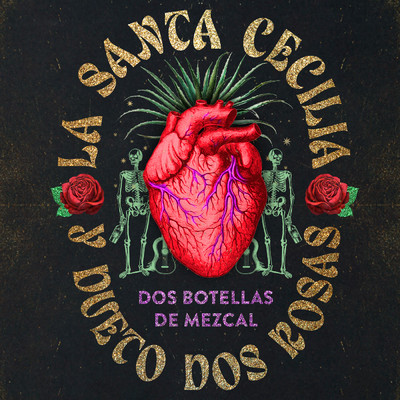 Dos Botellas De Mezcal/La Santa Cecilia／Dueto Dos Rosas