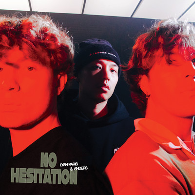 No Hesitation (Clean)/Lyan Paris／Anders