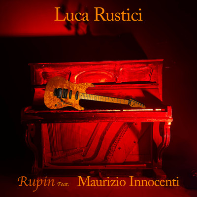 シングル/Rupin (featuring Maurizio Innocenti)/Luca Rustici