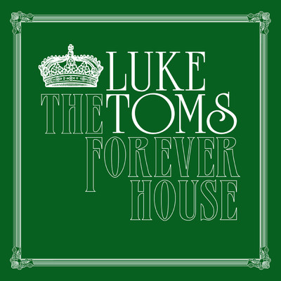 Home Is Where You Go/Luke Toms