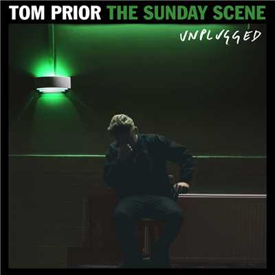 Reasons To Love You (Unplugged)/Tom Prior