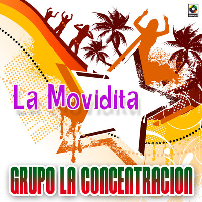 La Movidita/Grupo la Concentracion