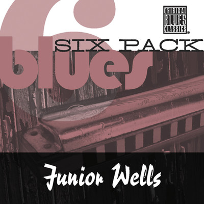 アルバム/Blues Six Pack/ジュニア・ウェルズ