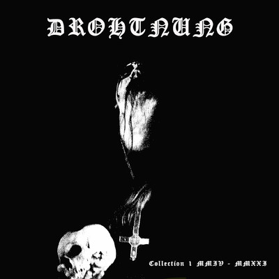 This Cold World (In Dolorous Sights)/Drohtnung