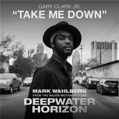 シングル/Take Me Down/Gary Clark Jr.