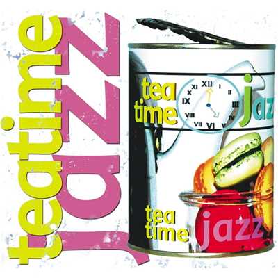 アルバム/Tea Time Jazz/Various Artists