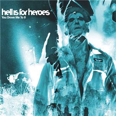 You Drove Me to It (SBN Session Version)/Hell Is For Heroes