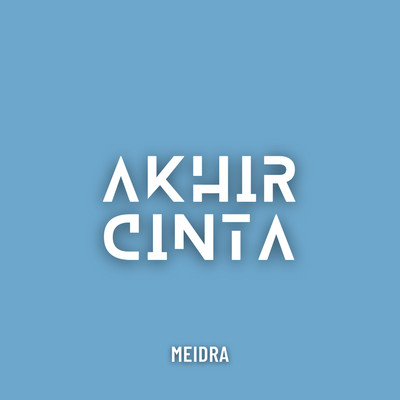 シングル/Akhir Cinta/Meidra