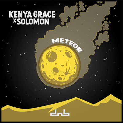 Meteor (Edit)/Kenya Grace & Solomon