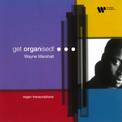 アルバム/Get Organised！ Organ Transcriptions/Wayne Marshall