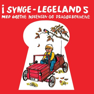 I Synge-Legeland 5 (Remastered)/Grethe Mogensen Og Dragorbornene