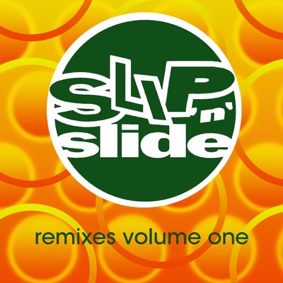 Slip 'N' Slide Remixes Volume 1/Various Artists