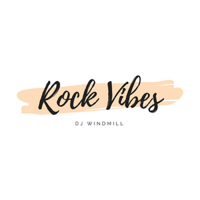 Rock Vibes/DJ Windmill