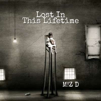 シングル/Lost in This Lifetime/M！Z D