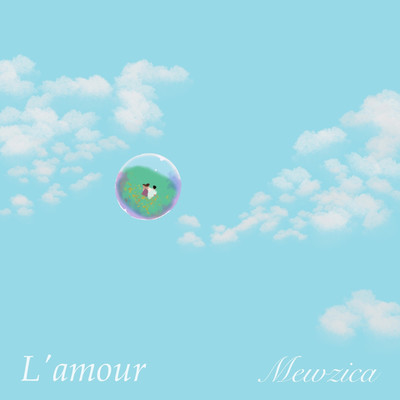 シングル/L'amour/Mewzica