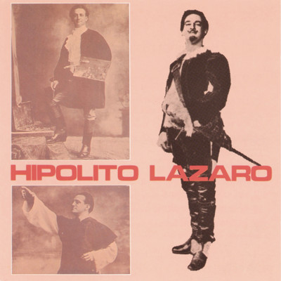 アルバム/Hipolito Lazaro: Romanzas de Zarzuela/Hipolito Lazaro