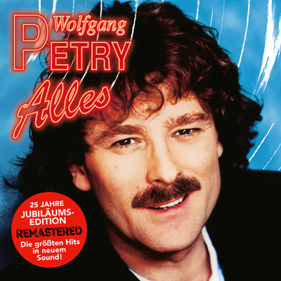 アルバム/Alles (25 Jahre Jubilaums-Edition)/Wolfgang Petry