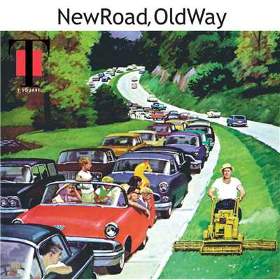 アルバム/New Road, Old Way/THE SQUARE