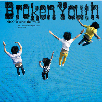 アルバム/Broken Youth/NICO Touches the Walls