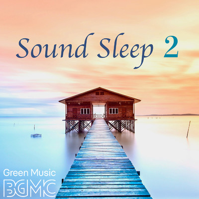 アルバム/Sound Sleep 2/Green Music BGM channel