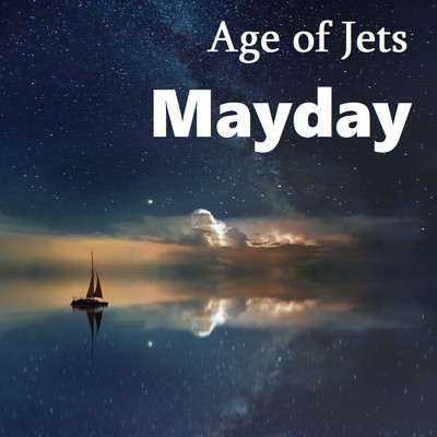 シングル/Mayday/Age of Jets