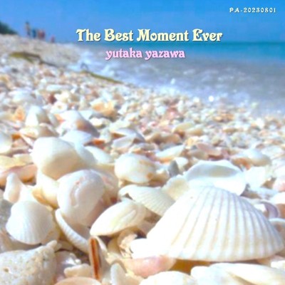 The Best Moment Ever/谷澤 豊