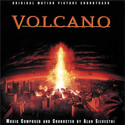 アルバム/Volcano (Original Motion Picture Soundtrack)/アラン・シルヴェストリ
