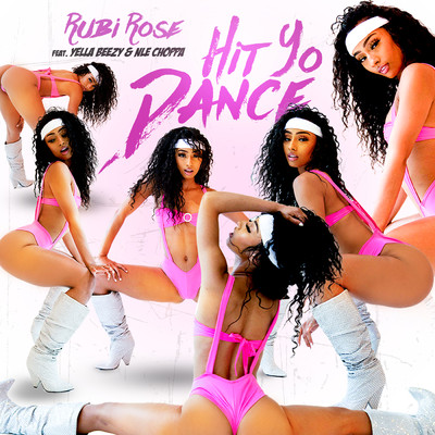 Hit Yo Dance (Clean) (featuring Yella Beezy, NLE Choppa)/Rubi Rose